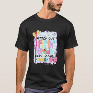 Watch Out Fifth Grade Here I Come Fun School T-Shirt