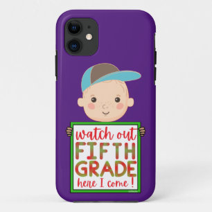 WATCH OUT FIFTH GRADE HERE I COME funny cute iPhone 11 Case