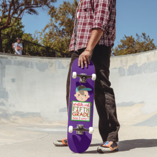 WATCH OUT FIFTH GRADE HERE I COME funny cute       Skateboard