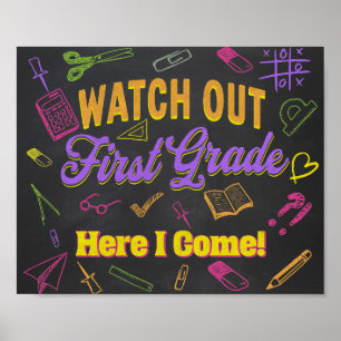 Watch Out First Grade Here I come, Chalkboard Sign