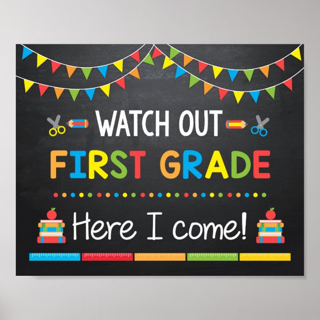 Watch Out First Grade Here I come, Chalkboard Sign (Front)