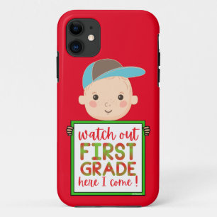 WATCH OUT FIRST GRADE HERE I COME funny cute iPhone 11 Case
