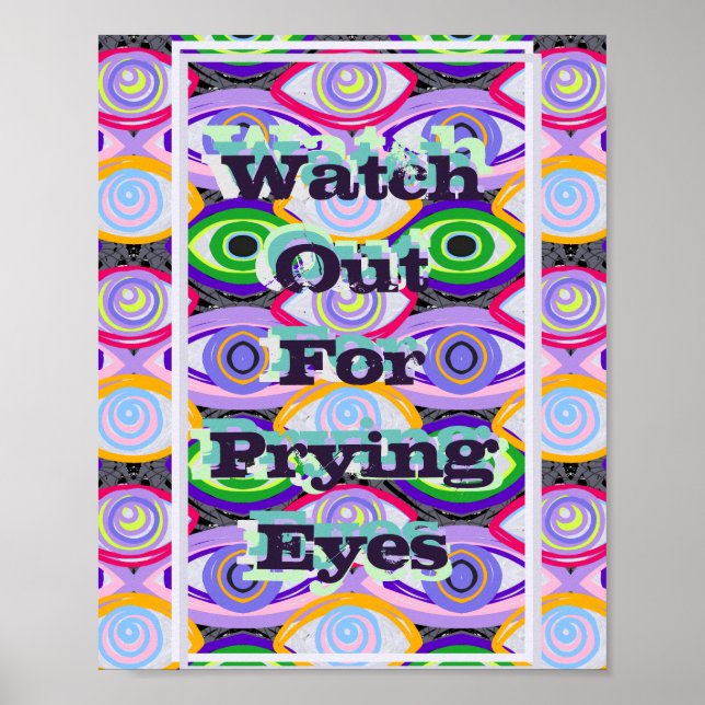 Watch Out For Prying Eyes art print (Front)