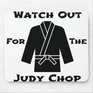 Watch Out For The Judy Chop Mouse Mat