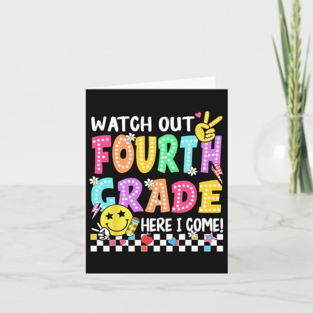 Watch Out Fourth Grade Here I Come 4th Grade Back  Card (Front)