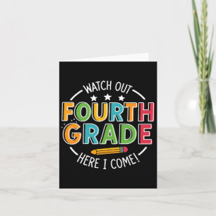 Watch Out Fourth Grade Here I Come Funny Back To S Card