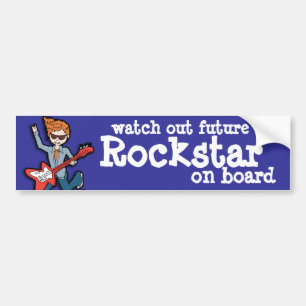 Watch out future Rockstar on board bumper sticker