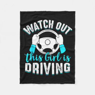 Watch Out Girl Is Driving Funny New Driver Women G Fleece Blanket