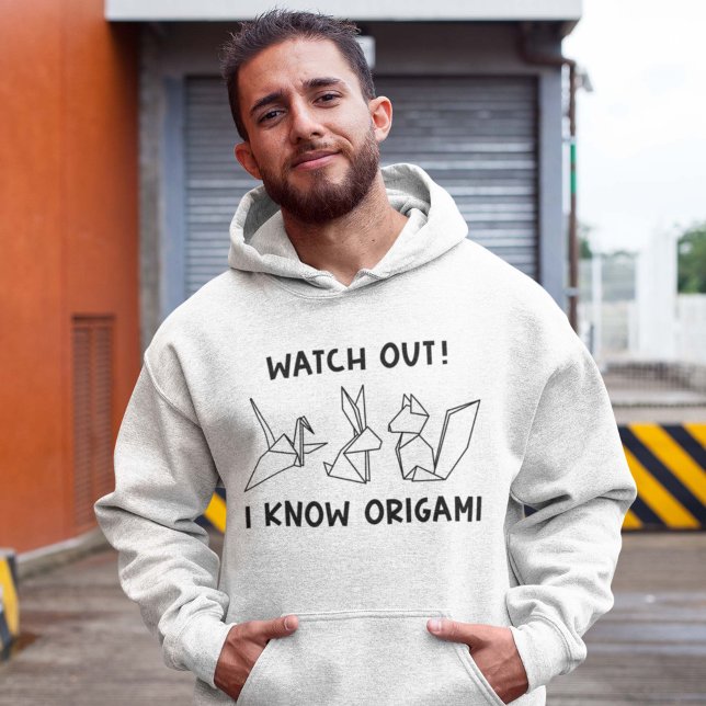 Watch Out I Know Origami Hoodie (Watch Out I Know Origami Hoodie)