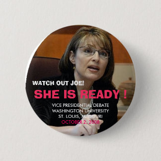 WATCH OUT JOE, VICE PRESIDENTIAL ... 6 CM ROUND BADGE
