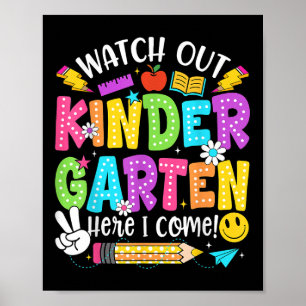 Watch Out Kindergarten Here I Come 1st Grade Back Poster