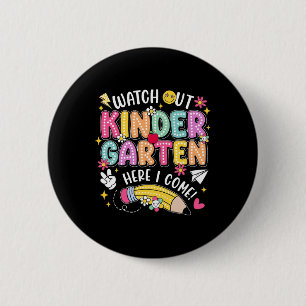 Watch Out Kindergarten Here I Come Back To School 6 Cm Round Badge