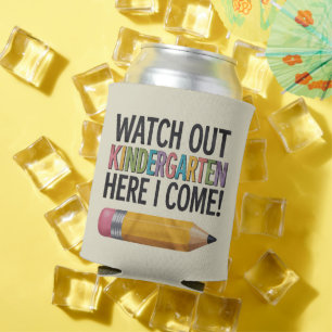 Watch Out Kindergarten Here I Come Back to School  Can Cooler