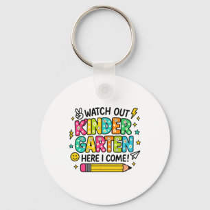 Watch Out Kindergarten Here I Come Back To School Key Ring