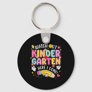 Watch Out Kindergarten Here I Come Back To School Key Ring