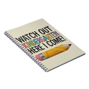 Watch Out Kindergarten Here I Come Back to School Notebook