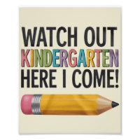 Watch Out Kindergarten Here I Come Back to School 