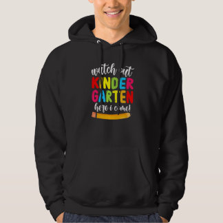 Watch Out Kindergarten Here I Come Cute Girls Boys Hoodie