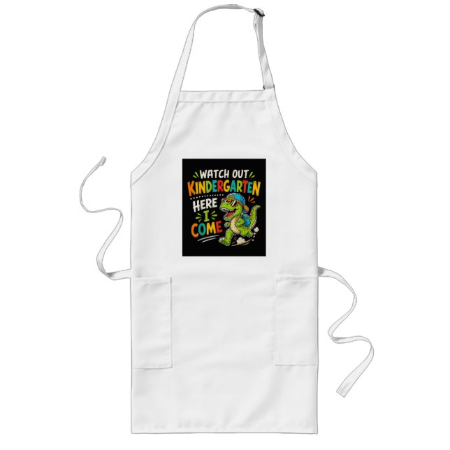 Watch Out Kindergarten Here I Come Dino Long Apron (Front)