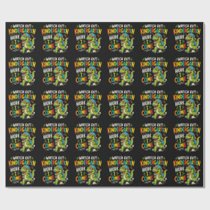 Watch Out Kindergarten Here I Come Dino Wrapping Paper