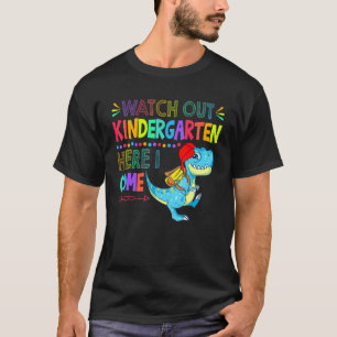 Watch Out Kindergarten Here I Come Dinosaur Back T T-Shirt