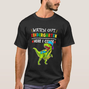 Watch Out Kindergarten Here I Come Dinosaur Back T T-Shirt