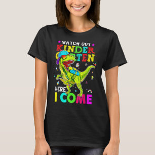 Watch Out Kindergarten Here I Come Dinosaurs Back T-Shirt