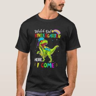 Watch Out Kindergarten Here I Come Dinosaurs Back T-Shirt