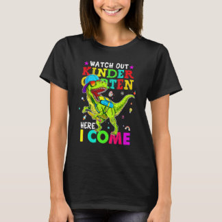 Watch Out Kindergarten Here I Come Dinosaurs Back T-Shirt