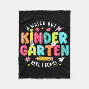 Watch Out Kindergarten Here I Come First Day Back Fleece Blanket