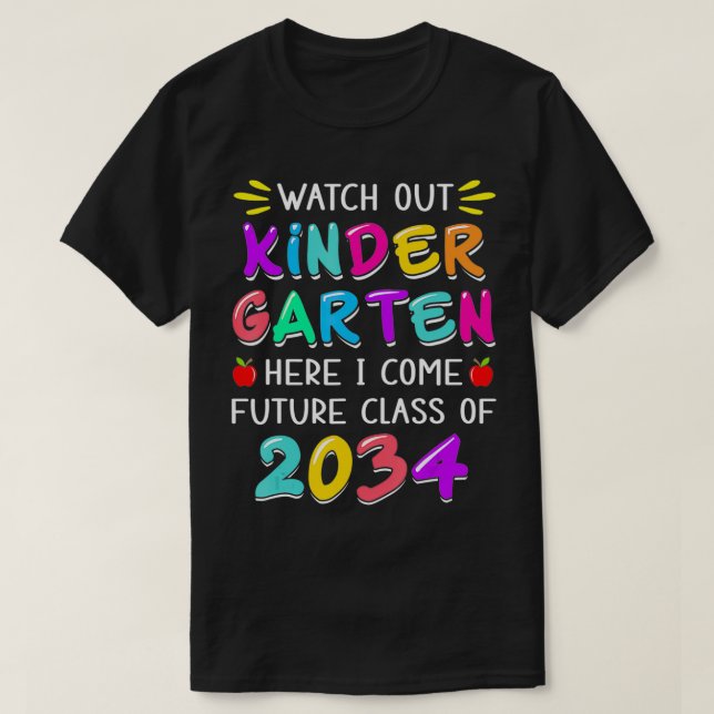 Watch Out Kindergarten Here I Come Future Class 20 T-Shirt (Design Front)