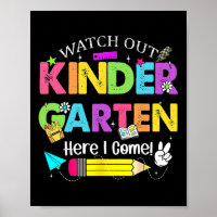 Watch Out Kindergarten Here I Come Kids Back To Sc