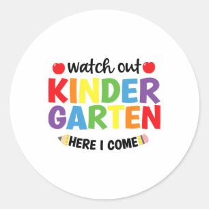 Watch Out Kindergarten Here I Come Kinder Back To Classic Round Sticker