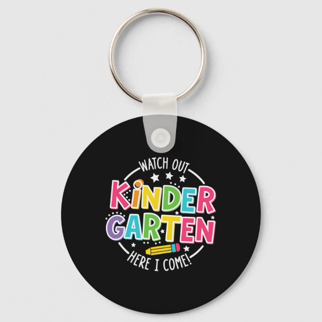Watch Out Kindergarten Here I Come Kinder Back To  Key Ring (Front)