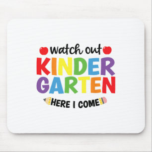 Watch Out Kindergarten Here I Come Kinder Back To  Mouse Mat