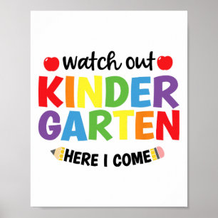 Watch Out Kindergarten Here I Come Kinder Back To Poster