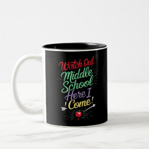 Watch Out Middle School Here I Come School Two-Tone Coffee Mug