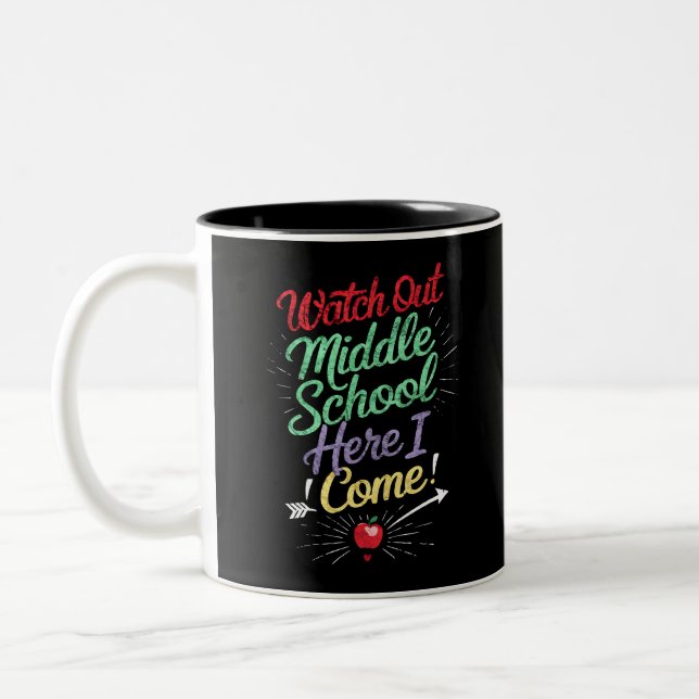 Watch Out Middle School Here I Come School Two-Tone Coffee Mug (Left)