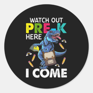 Watch Out Pre-k Here I Come Classic Round Sticker