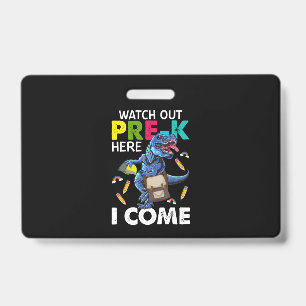 Watch Out Pre-k Here I Come ID Badge