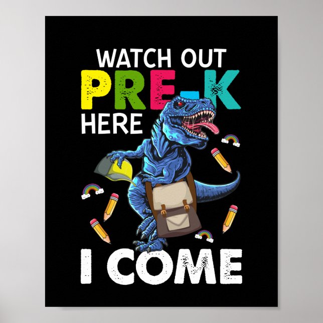 Watch Out Pre-k Here I Come Poster (Front)