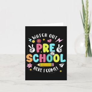 Watch Out Pre School Here I Come Back To School Card