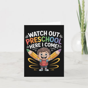 Watch Out Preschool Here I Come Boy First Day  Card