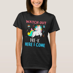 Watch Out Preschool Here I Come Unicorn Gift Pre K T-Shirt