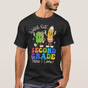 Watch Out Second Grade Here I Come 2nd Grade Boys  T-Shirt