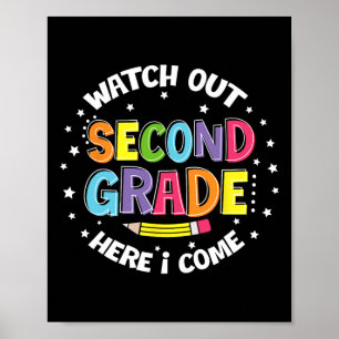 Watch Out Second Grade Here I Come Back To School  Poster