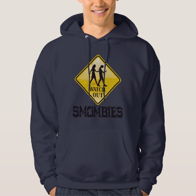 Watch out Smombies Hoodie (Front)
