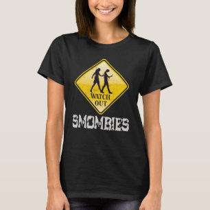 Watch out Smombies T-Shirt
