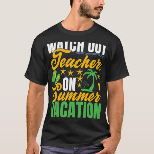 Watch Out Teacher On Summer Vacation Pool Sandales T-Shirt