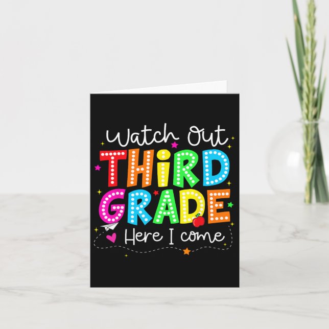 Watch Out Third Grade Here I Come Back To School B Card (Front)